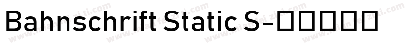 Bahnschrift Static S字体转换